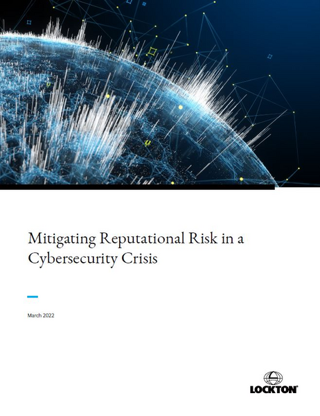 S:\COMMUNICATIONS SERVICES GROUP\SERVICE\White Paper\2022\Mitigating Reputational Risk in a Cybersecurity Crisis_3 2022