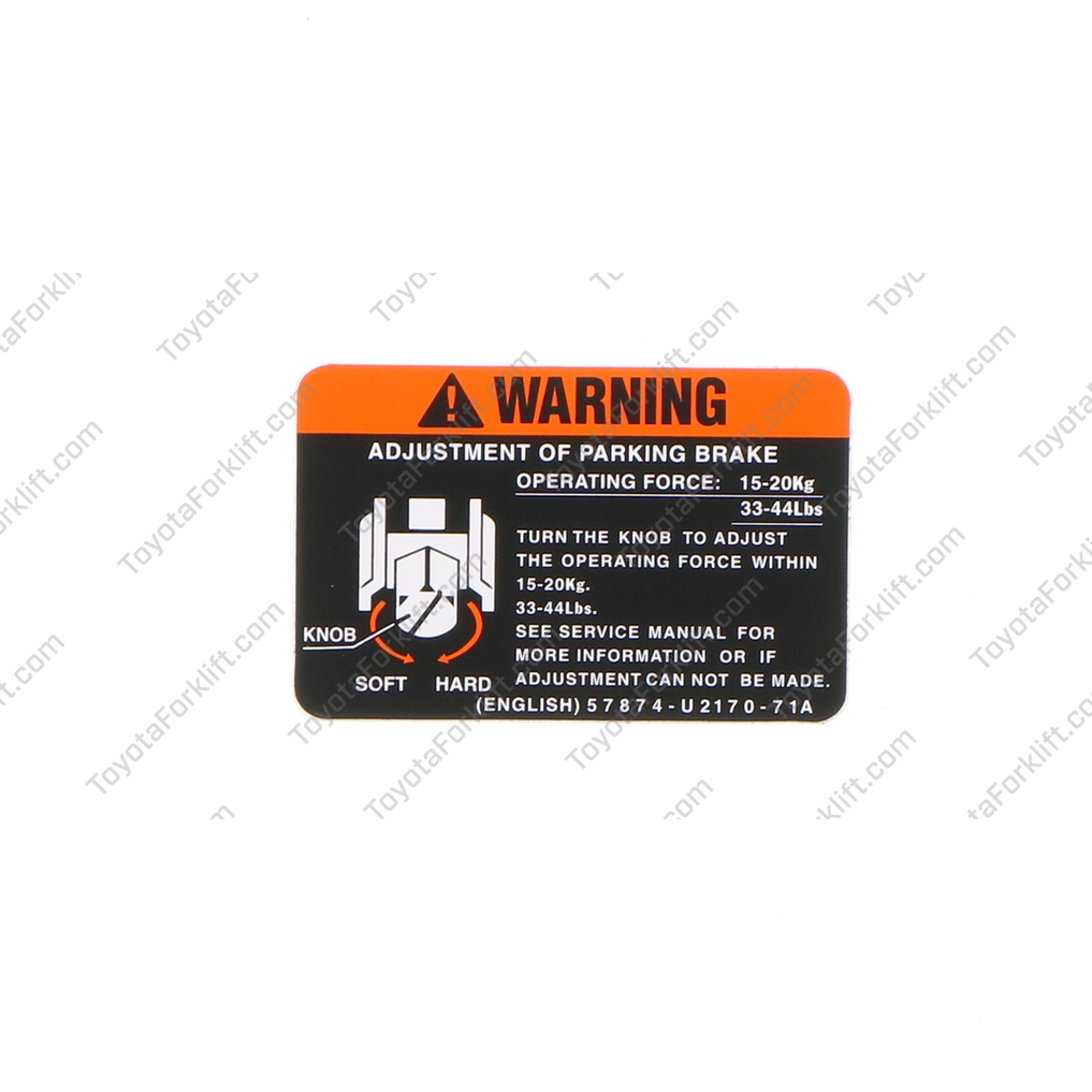 Caution Plate | Part # 57874-U2170-71 | Toyota Forklift  